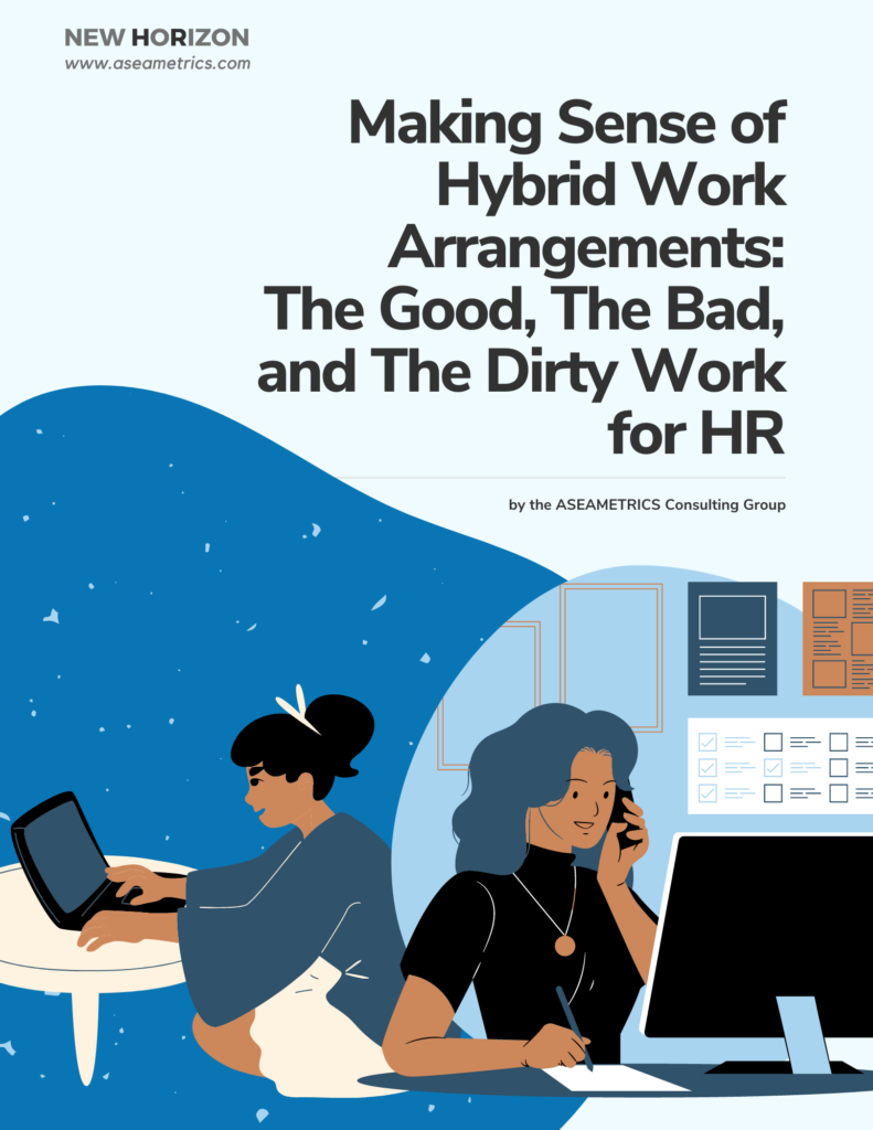 ASEA Making Sense of Hybrid Work Arrangements The Good, The Bad, and The Dirty Work for HR