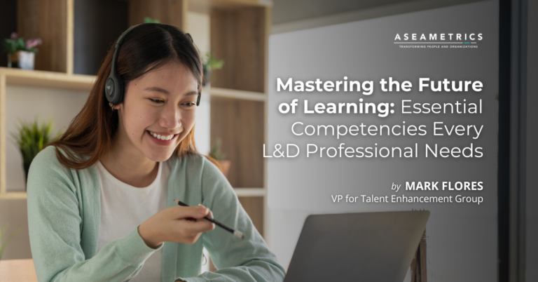 Mastering the Future of Learning: Essential Competencies Every L&D Professional Needs 