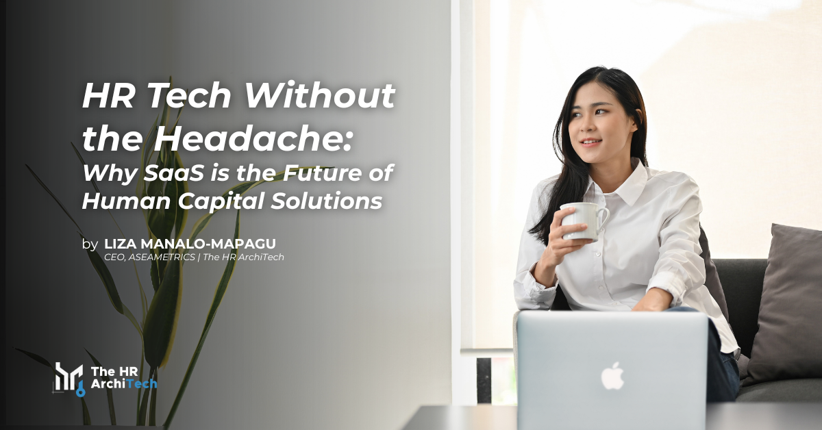 HR Tech Without the Headache_ Why SaaS is the Future of Human Capital Solutions