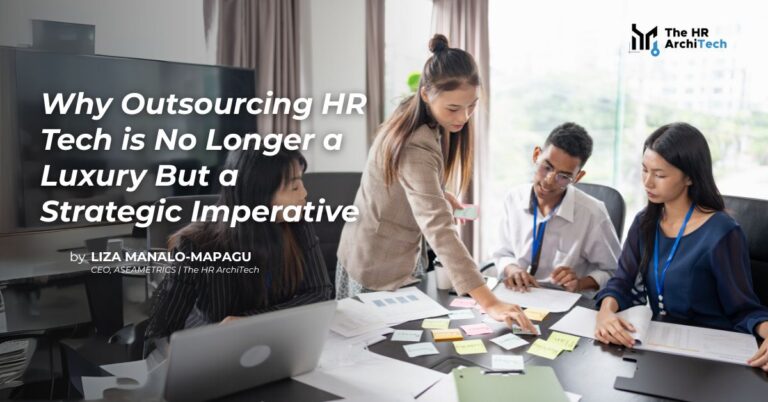 Why Outsourcing HR Tech is No Longer a Luxury But a Strategic Imperative