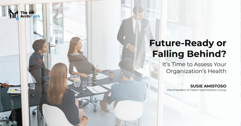 Future-Ready or Falling Behind_ It’s Time to Assess Your Organization’s Health