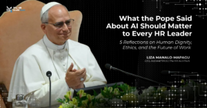 What the Pope Said About AI Should Matter to Every HR Leader
