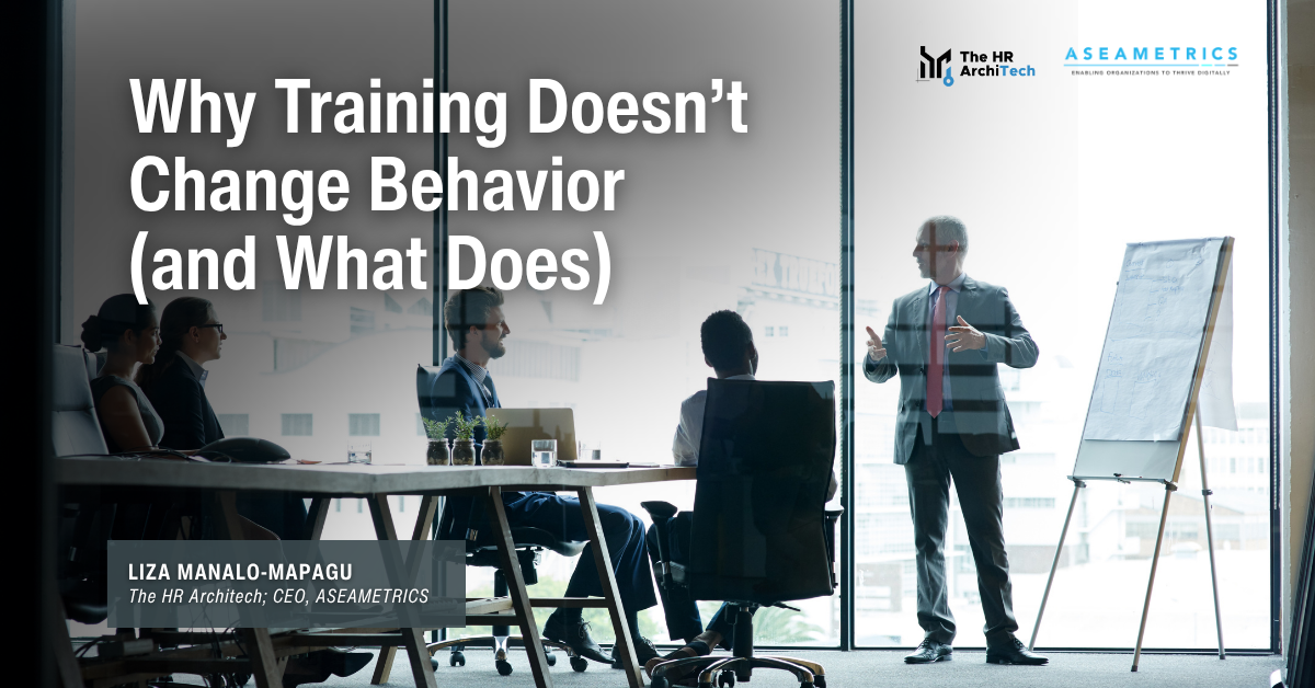 Why Training Doesn’t Change Behavior (and What Does)
